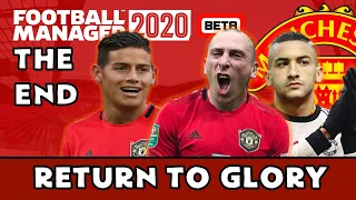 FOOTBALL MANAGER 2020 BETA - THE END - MANCHESTER UNITED