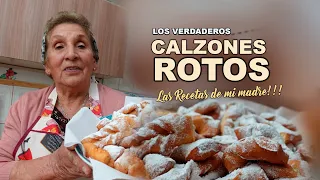 CALZONES ROTOS!!! EL VERDADERO !!! INCREIBLE MASA DULCE FRITA