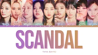 TWICE (트와이스) – 'Scandal' | Tradução/Legendado (Color Coded Lyrics 가사)