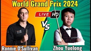 Ronnie O'Sullivan vs Zhou Yuelong World Grand Prix 2024 Round 2 Live Match HD