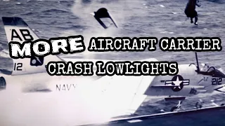 MORE Aircraft Carrier Crash Lowlights