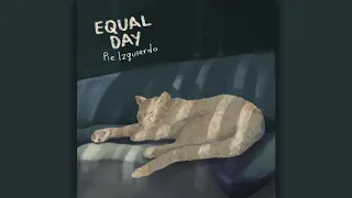 Pie Izquierdo - Equal Day (Official Video)