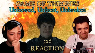 FIRST TIME WATCHING GAME OF THRONES!!! 5x6: "Unbowed, Unbent, Unbroken" (HORRIFYING SIGHT!!!)