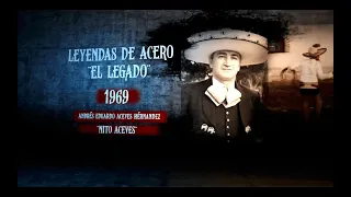 Leyendas de Acero // "Nito Aceves" Cap. ll