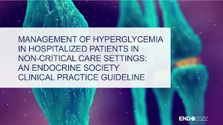 Hyperglycemia Symposium  | ENDO 2022