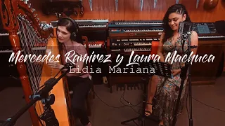 Merecedes Ramirez & Laura Machuca - Lidia Mariana