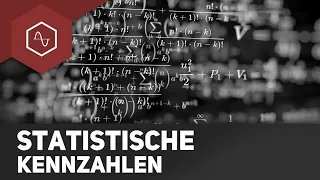Statistische Kennzahlen - Mittelwert, Varianz, Standardabweichung...