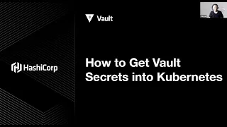 How to Get Vault Secrets into Kubernetes