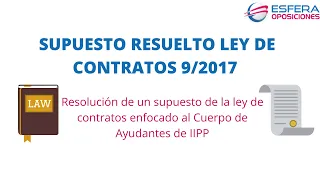 Supuesto resuelto de la Ley de Contratos del Sector Público, 9-2017 de 8 de noviembre