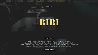 BIBI / 𝐏𝐥𝐚𝐲𝐥𝐢𝐬𝐭 | playkkry.