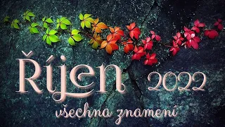 🍁ŘÍJEN 2022 - všechna znamení🍁