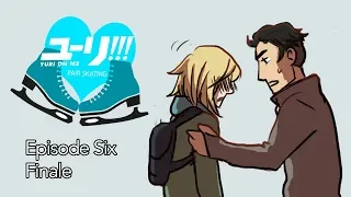 Yuri!!! On Ice - Pair Skating, Episode Six: The Truth