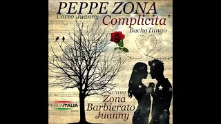 Complicita' ( BachaTango) Peppe Zona