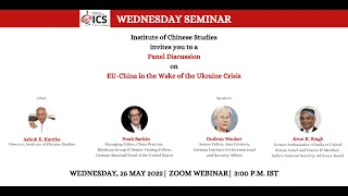 Wednesday Seminar | EU-China Relations in the wake of the Ukraine Crisis | 25th May @ 3:00 PM IST