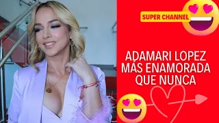 ADAMARI LOPEZ ESTÁ ENAMORADA😍😍😍 EN HORA BUENA 👍