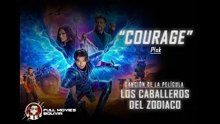 P!nk- Courage (LOS CABALLEROS DEL ZODIACO)