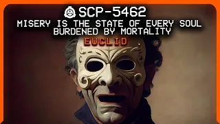 SCP-5462 │ Misery is the State of Every Soul Burdened by Mortality │ Euclid │ Alagadda SCP