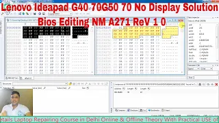 Lenovo Ideapad G40 70G50 70 No Display Solution & Bios Editing NM A271 ReV 1.0