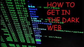 How to get in the dark web (RE-UPLOAD)