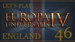 Let's Play Europa Universalis 4 - Rights of Man: England 46