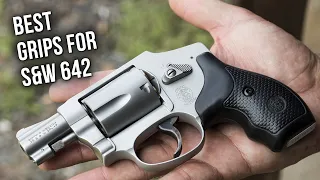 Best Grips For S&W 642 — For Better Grip & Comfort