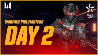 Турнир Warface PRO.Masters. Day 2