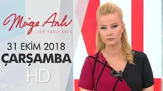 Müge Anlı ile Tatlı Sert 31 Ekim 2018 | Çarşamba