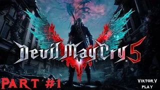 Devil May Cry 5 ➤ Прохождение #1 ➤ Начало