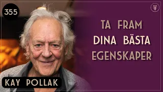 Hur Du Väljer Bort Negativa Tankar, Kay Pollak | Framgångspodden | 355