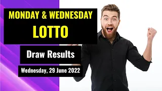 Monday & Wednesday Lotto draw results from Wednesday, 29 June 2022