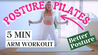 5 MIN Pilates POSTURE Arm Workout | Beginner Pilates Workout