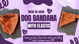 DIY: How to Sew a Slip on Dog Bandana with Elastic Tutorial -Sew My Bestselling Elastic Dog Bandanas