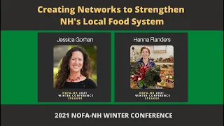 Creating Networks to Strengthen NH's Local Food System | Jessica Gorhan | Hanna Flanders