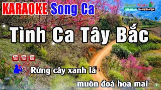 Tình Ca Tây Bắc Karaoke Song Ca | Nhạc Sống Thanh Ngân - Beat Phối Mới 2023