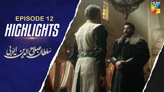 𝐇𝐢𝐠𝐡𝐥𝐢𝐠𝐡𝐭𝐬 ⚔️ Sultan Salahuddin Ayyubi ⚔️ Episode 12 [ Urdu Dubbed ] HUM TV