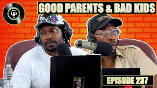 How Did You Get Into The Streets | Good Parents With Bad Kids | We Love Hip Hop Podcast Ep237