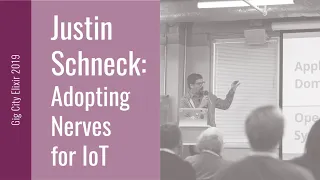 Gig City Elixir 2019 Speaker Talks - Justin Schneck