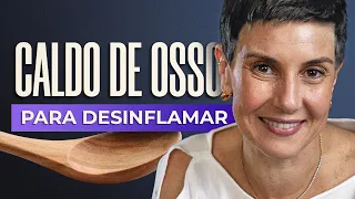 CALDO DE OSSO: O ALIMENTO MAIS PODEROSO PARA DESINFLAMAR VOCÊ