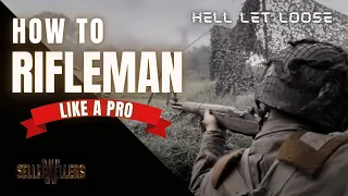 Hell Let Loose Rifleman Guide