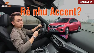 Honda City GIẢM 90 TRIỆU, giá ngang Hyundai Accent và đó là một món hời! | GU Recap 122