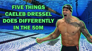 FIVE THINGS Caeleb Dressel is Doing Differently in the 50m Freestyle