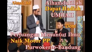 Alhamdulillah Perjuangan Naik Motor dapat Hadiah Umrah Ustadz Adi Hidayat, Lc . MA