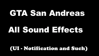GTA San Andreas - All Sound Effects (UI And More)