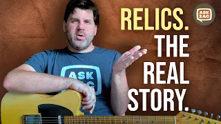 Relics.  The Real Story - Ask Zac 46