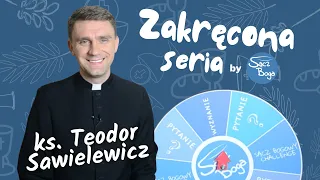 Zakręcona Seria | ks. Teodor Sawielewicz - Teobańkologia | odc. 1