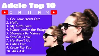 Adele Playlist - Top 10 Greatest Hits - Greatest Hits 2024