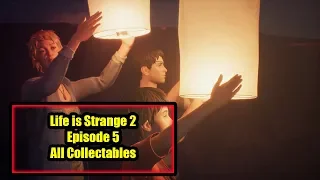 Life is Strange 2 Episode 5 All Collectible and Drawing Locations