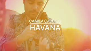 Havana - Camila Cabello ft. Young Thug - Violin Cover by Jose Asunción