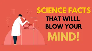 Science Facts You Probably Didn’t Study In School!