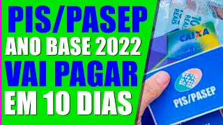 SAIU HOJE PAGAMENTO PIS/PASEP ANO BASE 2022 EM 10 DIAS VEJA COMO RECEBER VOCÊ TAMBÉM